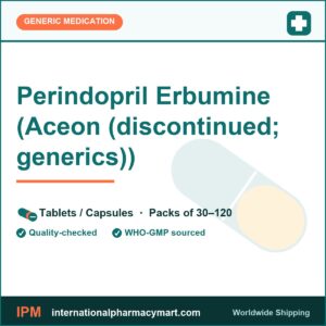 Perindopril Erbumine (Aceon (discontinued; generics)) | International Pharmacy Mart