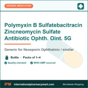 Polymyxin B Sulfatebacitracin Zincneomycin Sulfate Antibiotic Ophth. Oint. 5G - generic Neosporin Ophthalmic / similar | International Pharmacy Mart