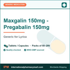 Maxgalin 150mg - Pregabalin 150mg - generic Lyrica | International Pharmacy Mart