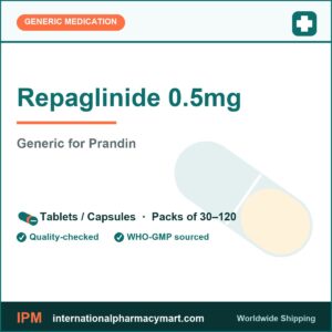 Repaglinide 0.5mg - generic Prandin | International Pharmacy Mart
