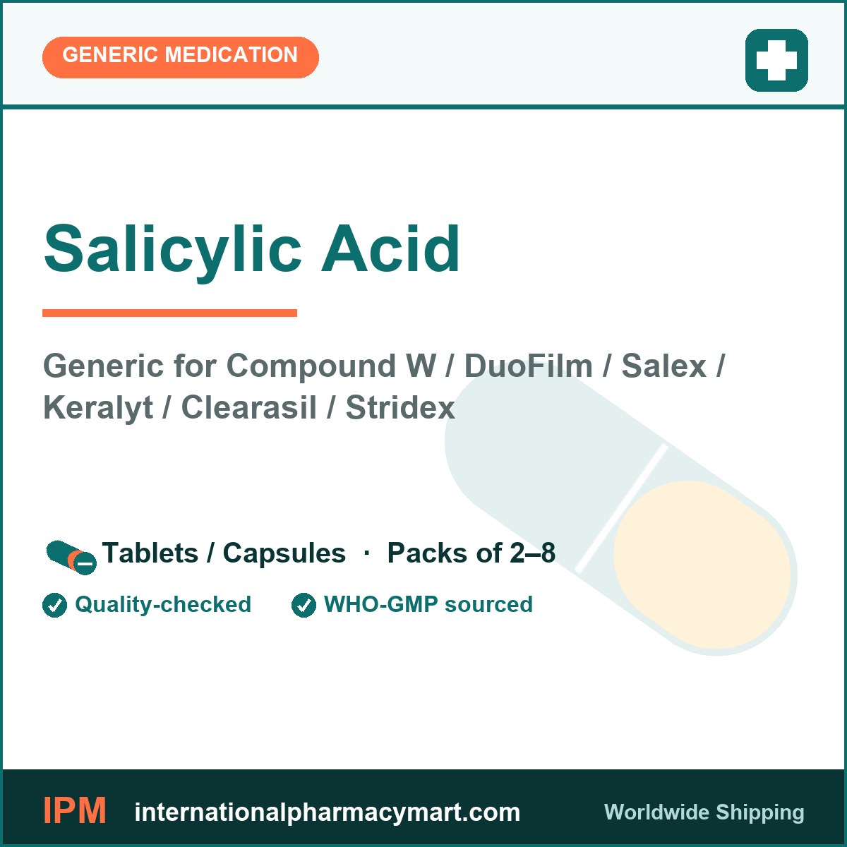 Salicylic Acid - generic Compound W / DuoFilm / Salex / Keralyt / Clearasil / Stridex | International Pharmacy Mart