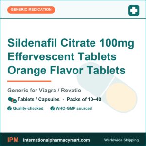 Sildenafil Citrate 100mg Effervescent Tablets Orange Flavor Tablets - generic Viagra / Revatio | International Pharmacy Mart