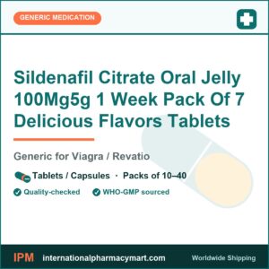 Sildenafil Citrate Oral Jelly 100Mg5g 1 Week Pack Of 7 Delicious Flavors Tablets - generic Viagra / Revatio | International Pharmacy Mart