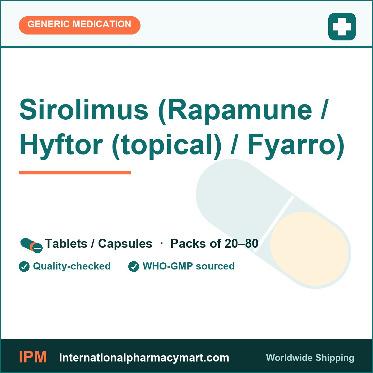 Sirolimus (Rapamune / Hyftor (topical) / Fyarro) | International Pharmacy Mart
