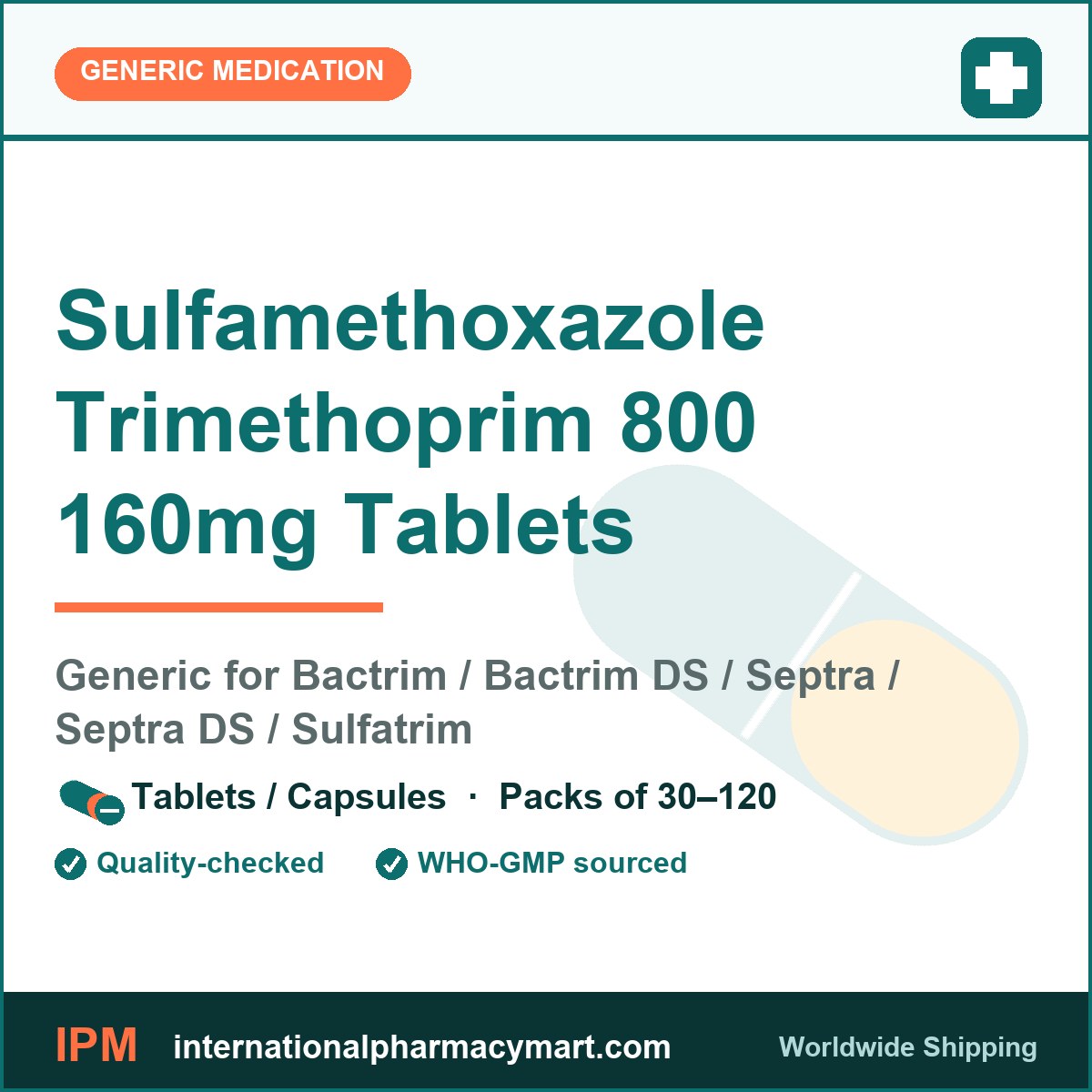 Sulfamethoxazole Trimethoprim 800 160mg Tablets - generic Bactrim / Bactrim DS / Septra / Septra DS / Sulfatrim | International Pharmacy Mart