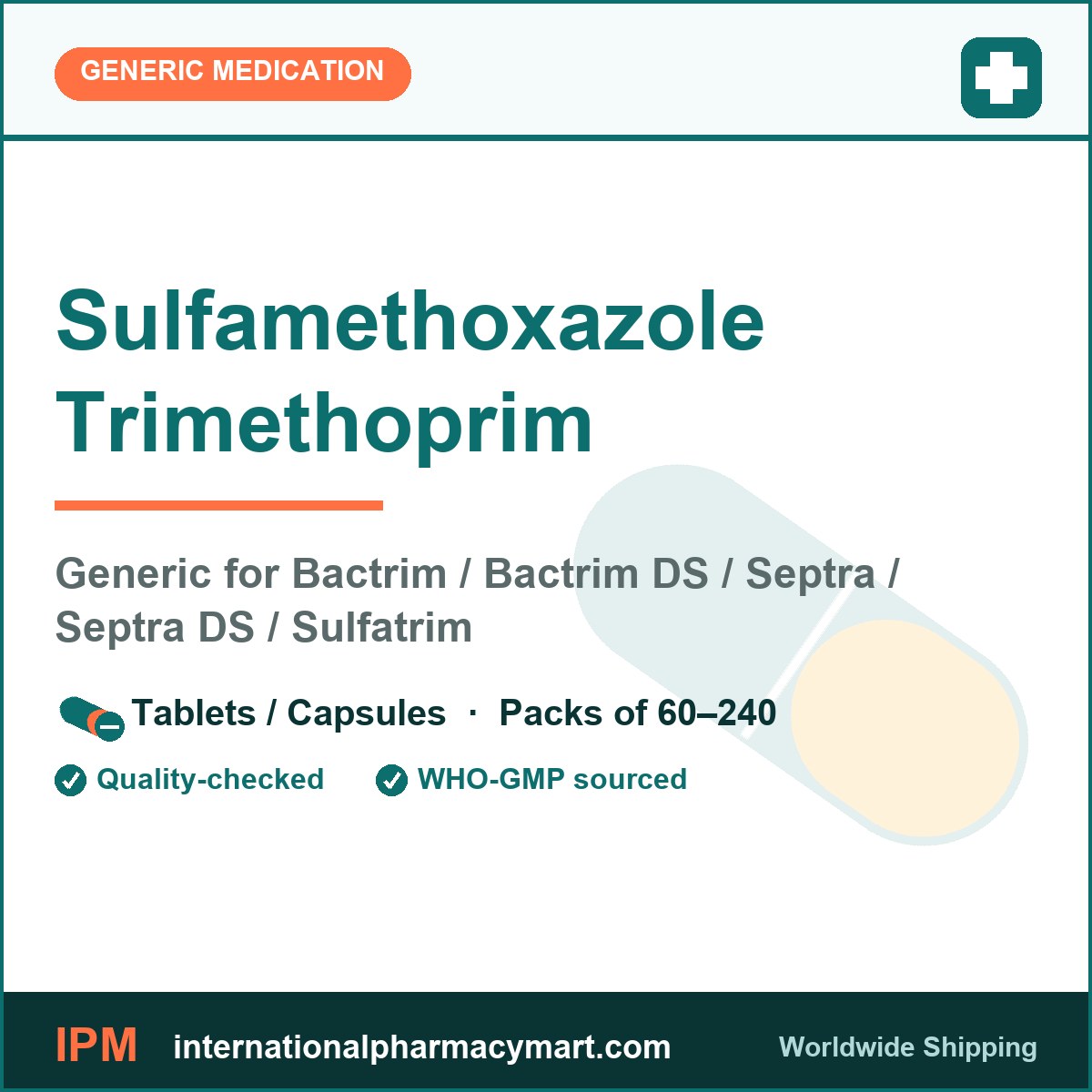 Sulfamethoxazole Trimethoprim - generic Bactrim / Bactrim DS / Septra / Septra DS / Sulfatrim | International Pharmacy Mart