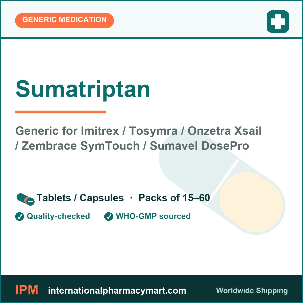 Sumatriptan - generic Imitrex / Tosymra / Onzetra Xsail / Zembrace SymTouch / Sumavel DosePro | International Pharmacy Mart