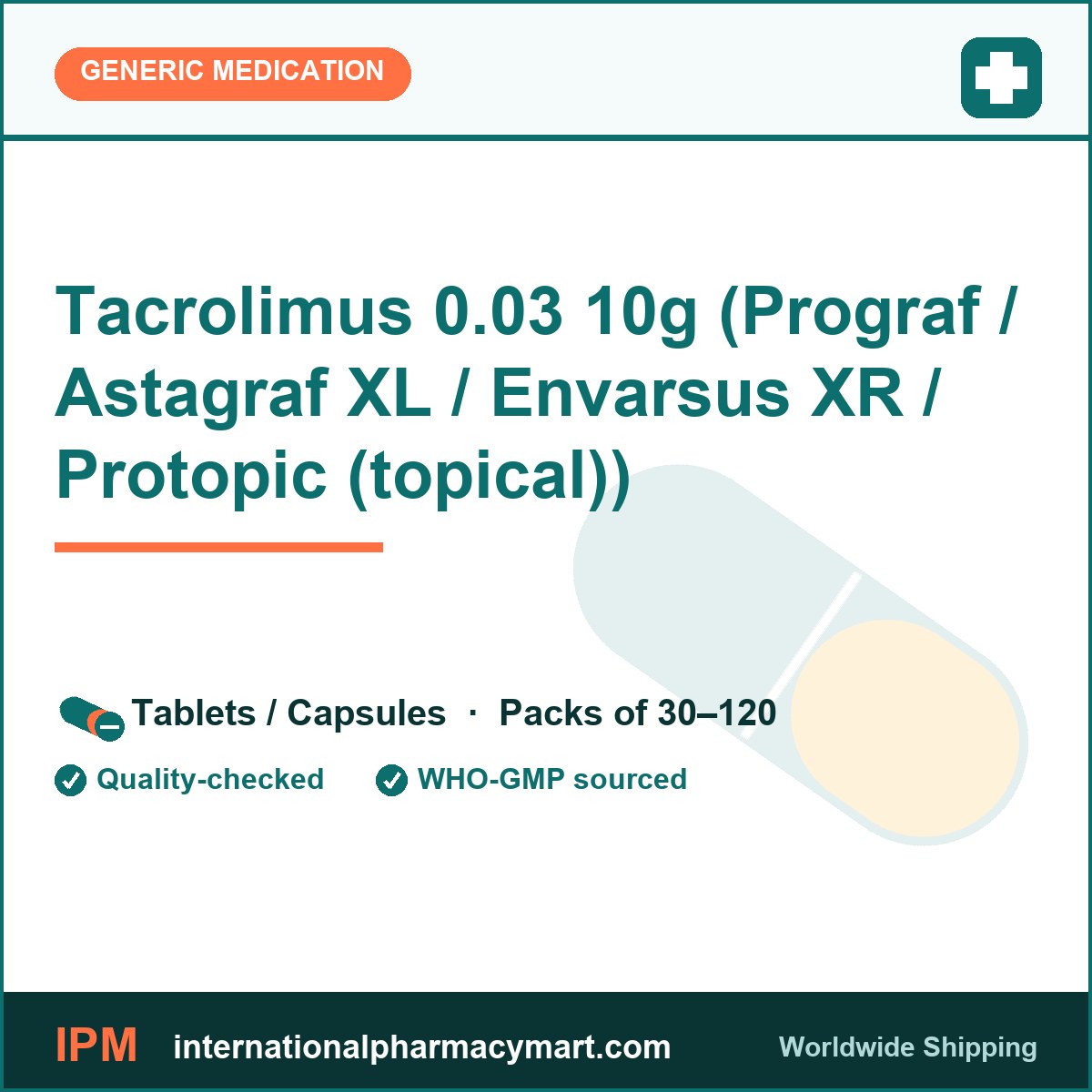 Tacrolimus 0.03 10g (Prograf / Astagraf XL / Envarsus XR / Protopic (topical)) | International Pharmacy Mart