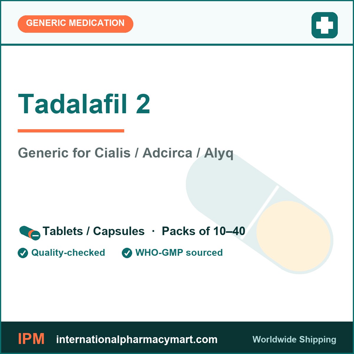 Tadalafil 2 - generic Cialis / Adcirca / Alyq | International Pharmacy Mart