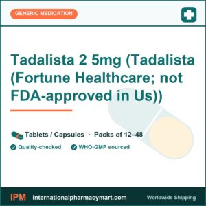 Tadalista 2 5mg (Tadalista (Fortune Healthcare; not FDA-approved in Us)) | International Pharmacy Mart