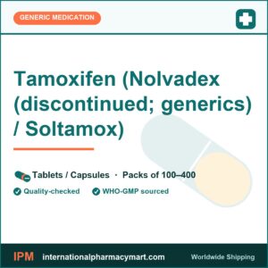 Tamoxifen (Nolvadex (discontinued; generics) / Soltamox) | International Pharmacy Mart