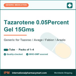 Tazarotene 0.05Percent Gel 15Gms - generic Tazorac / Avage / Fabior / Arazlo | International Pharmacy Mart