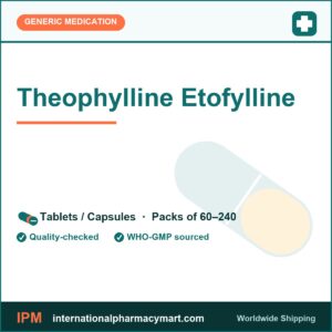Theophylline Etofylline | International Pharmacy Mart