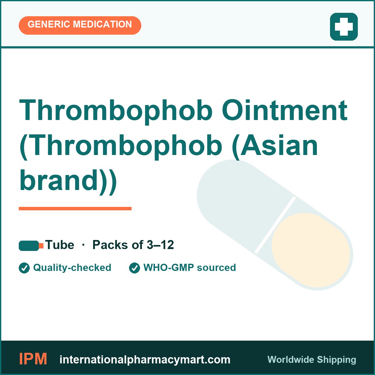 Thrombophob Ointment (Thrombophob (Asian brand)) | International Pharmacy Mart