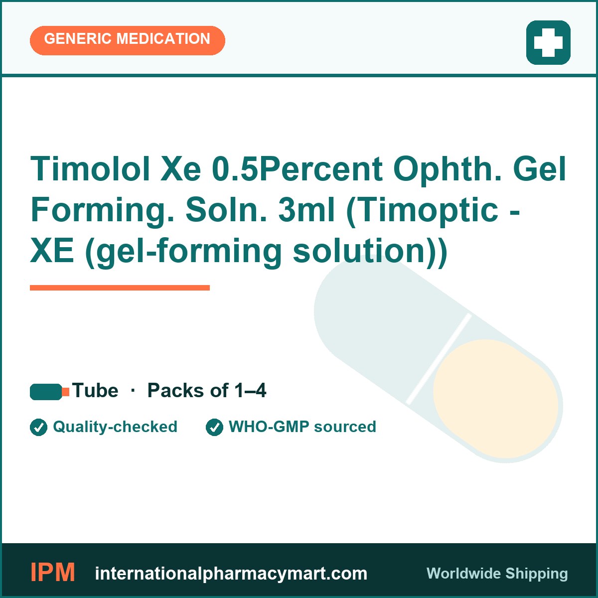 Timolol Xe 0.5Percent Ophth. Gel Forming. Soln. 3ml (Timoptic - XE (gel-forming solution)) | International Pharmacy Mart