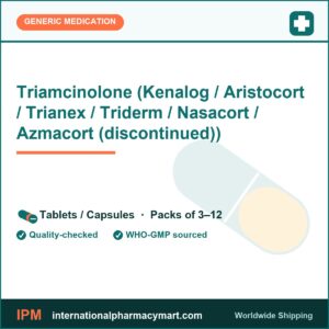 Triamcinolone (Kenalog / Aristocort / Trianex / Triderm / Nasacort / Azmacort (discontinued)) | International Pharmacy Mart