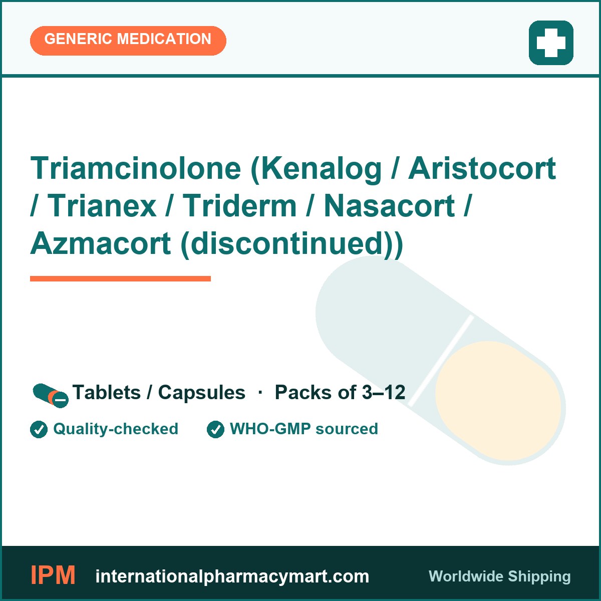 Triamcinolone (Kenalog / Aristocort / Trianex / Triderm / Nasacort / Azmacort (discontinued)) | International Pharmacy Mart