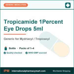 Tropicamide 1Percent Eye Drops 5ml - generic Mydriacyl / Tropicacyl | International Pharmacy Mart