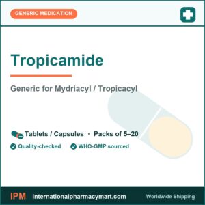 Tropicamide - generic Mydriacyl / Tropicacyl | International Pharmacy Mart