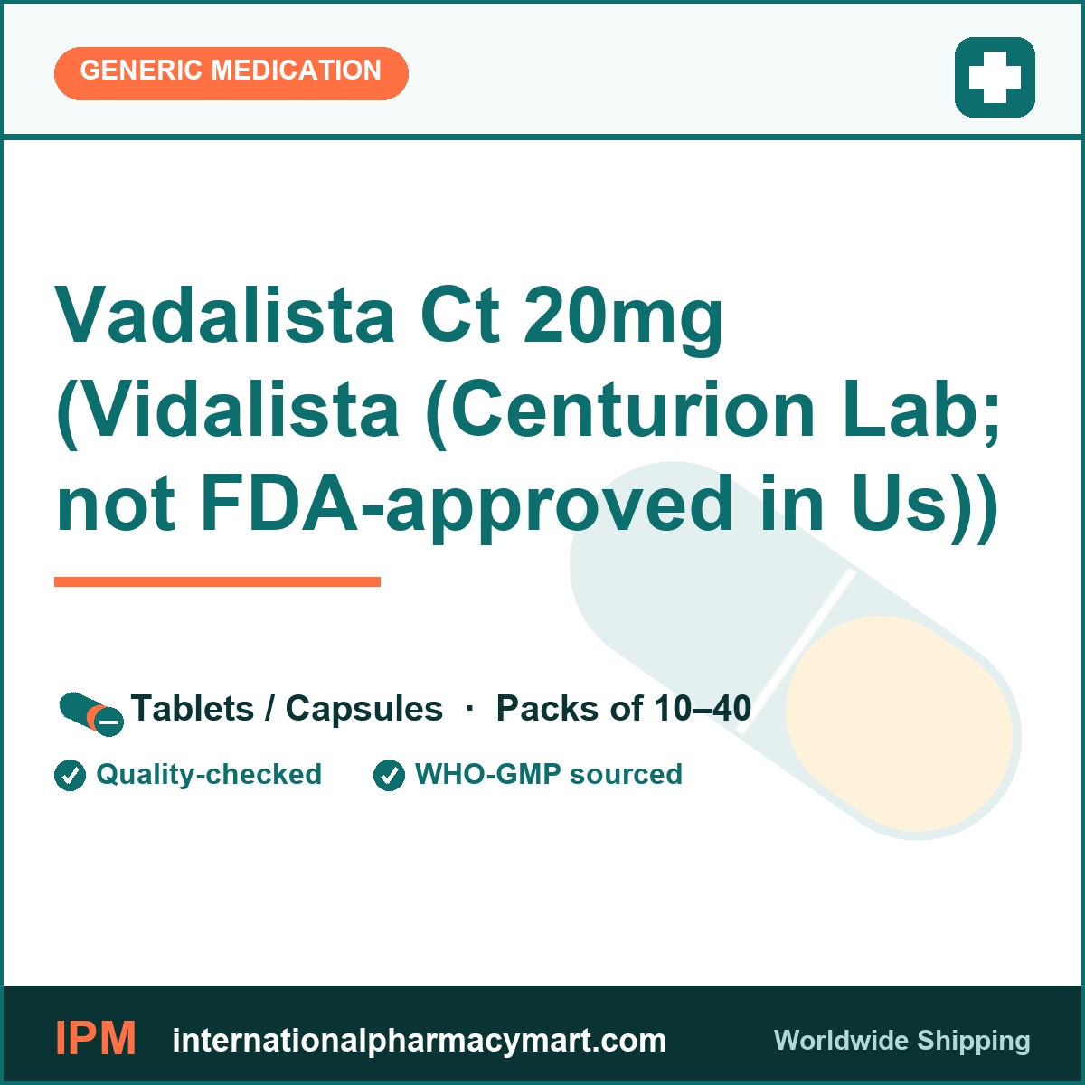 Vadalista Ct 20mg (Vidalista (Centurion Lab; not FDA-approved in Us)) | International Pharmacy Mart