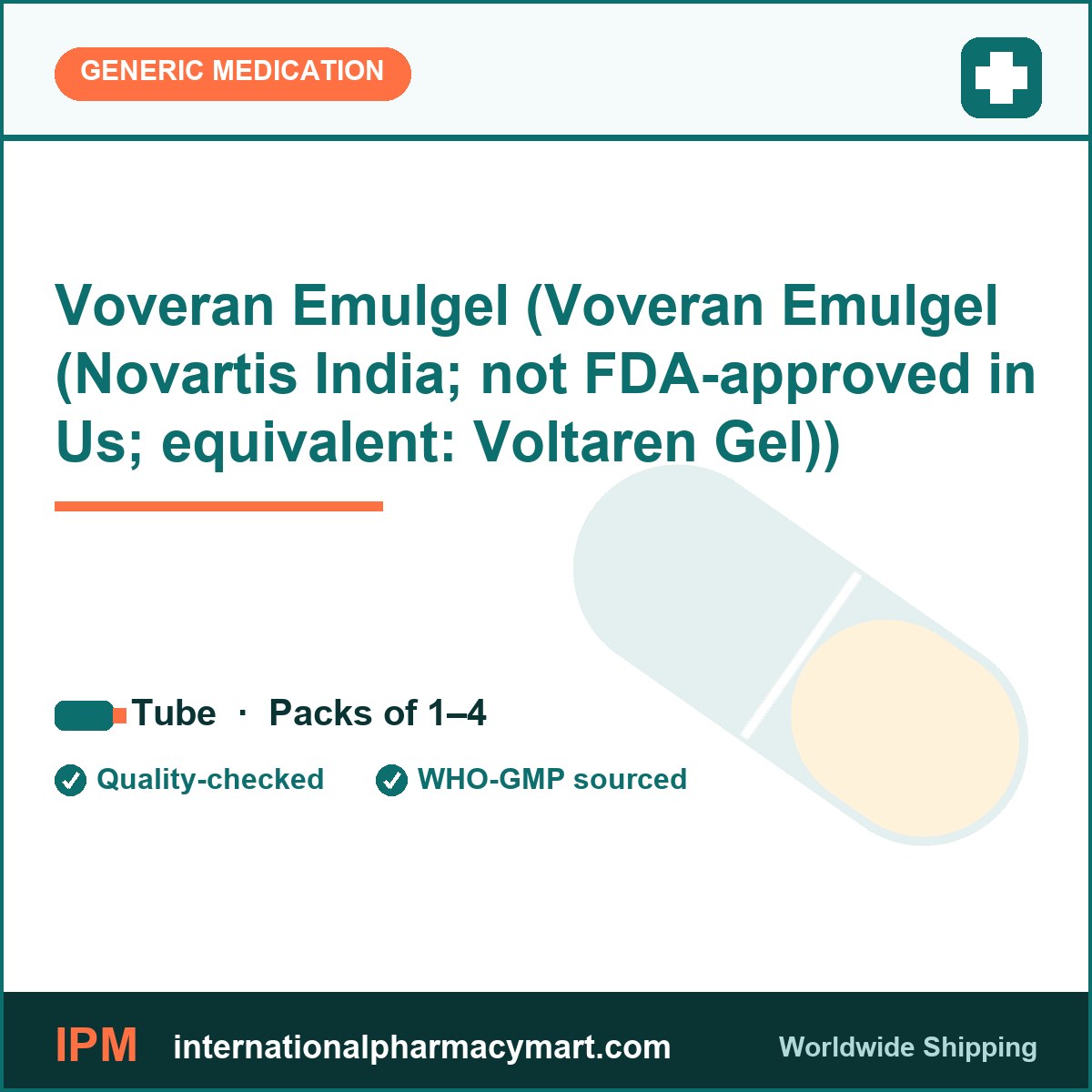 Voveran Emulgel (Voveran Emulgel (Novartis India; not FDA-approved in Us; equivalent: Voltaren Gel)) | International Pharmacy Mart