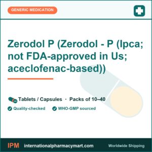 Zerodol P (Zerodol - P (Ipca; not FDA-approved in Us; aceclofenac-based)) | International Pharmacy Mart