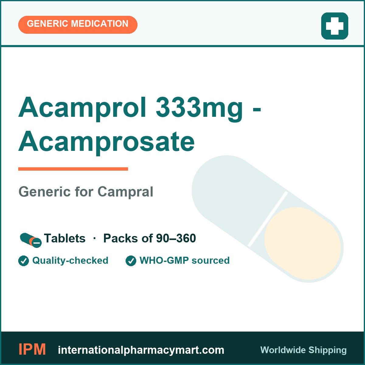Acamprol 333mg acamprosate tablets - generic Campral - International Pharmacy Mart